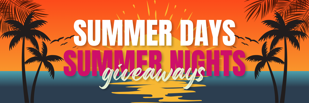 Summer Days, Summer Nights Giveaways
